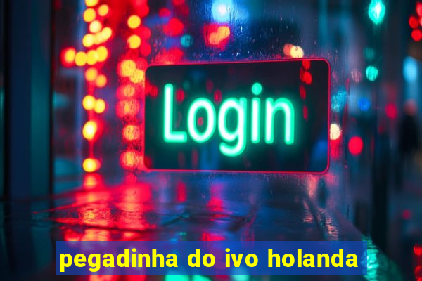 pegadinha do ivo holanda